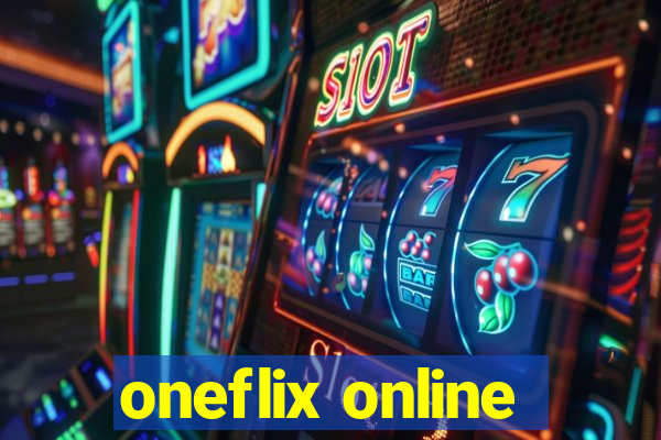 oneflix online